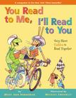 You Read to Me, I'll Read to You: Very Short Fables to Read Together By Mary Ann Hoberman, Michael Emberley (Illustrator) Cover Image