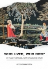Who Lived, Who Died?: Who Lived, Who Died? My Family's Struggle with Stalin and Hitler Cover Image