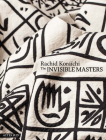 Rachid Koraïchi: The Invisible Masters By Rachid Koraichi (Artist) Cover Image