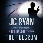 The Fulcrum By Gary Bennett (Read by), Jc Ryan Cover Image