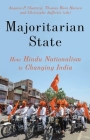 Majoritarian State: How Hindu Nationalism Is Changing India By Angana P. Chatterji (Editor), Thomas Blom Hansen (Editor), Christophe Jaffrelot (Editor) Cover Image