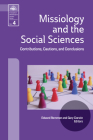 Missiology and the Social Sciences: Contributions, Cautions and Conclusions (Evangelical Missiological Society #4) By Edward Rommen (Editor), Gary Corwin (Editor) Cover Image