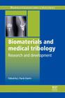 Biomaterials and Medical Tribology: Research and Development By J. Paulo Davim (Editor) Cover Image