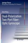Dual-Polarization Two-Port Fiber-Optic Gyroscope (Springer Theses) By Zinan Wang Cover Image