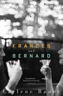 Frances And Bernard By Carlene Bauer Cover Image