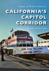 California's Capitol Corridor (Images of Modern America) Cover Image
