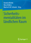 Sicherheitsmentalitäten Im Ländlichen Raum By Daniela Klimke (Editor), Nina Oelkers (Editor), Martin K. W. Schweer (Editor) Cover Image