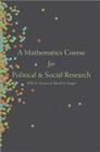 A Mathematics Course for Political and Social Research Cover Image
