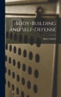 Body-building and Self-defense By Myles Callum Cover Image