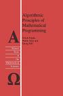 Algorithmic Principles of Mathematical Programming (Texts in the Mathematical Sciences #24) By Ulrich Faigle, W. Kern, G. Still Cover Image
