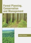 Forest Planning, Conservation and Management Cover Image