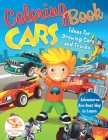 Coloring Book Cars: Ideas for Drawing Cars and Trucks. Adventures Are Best Way to Learn By Great World Press Cover Image
