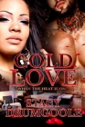 Cold Love: When the Heat is On By Stacy Drumgoole Cover Image