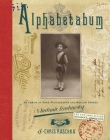 Alphabetabum: An Album of Rare Photographs and Medium Verses By Vladimir Radunsky, Chris Raschka Cover Image