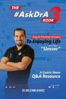 The #AskDr.A Book - Vol 3: Easy and Practical Answers to Enjoying Life as a New Sleever By Guillermo Alvarez Cover Image