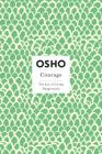 Courage: The Joy of Living Dangerously (Osho Insights for a New Way of Living) By Osho Cover Image