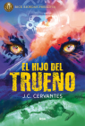 El hijo del trueno / The Storm Runner (Hijo Del Trueno, El #1) By J.C. Cervantes Cover Image