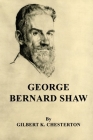 George Bernard Shaw By G. K. Chesterton Cover Image