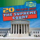 20 Fun Facts about the Supreme Court By Joan Stoltman Cover Image