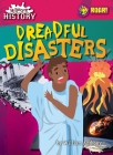Dreadful Disasters (Hideous History) By William Anthony Cover Image