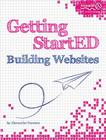 Getting Started Building Websites By Alexander Dawson Cover Image