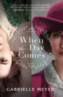 When the Day Comes By Gabrielle Meyer Cover Image