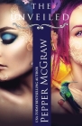 The Unveiled By Pepper McGraw Cover Image