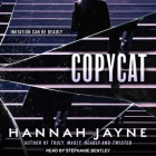 Copycat Lib/E By Hannah Jayne, Stephanie Bentley (Read by) Cover Image