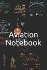 Aviation Notebook By James Penock Cover Image