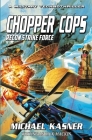 Chopper Cops: Recon Strike Force - Book 3 By Michael Kasner Cover Image