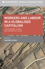 Workers and Labour in a Globalised Capitalism: Contemporary Themes and Theoretical Issues (Management #2) By Maurizio Atzeni Cover Image