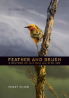 Feather and Brush: A History of Australian Bird Art By Penny Olsen Cover Image