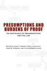 Presumptions and Burdens of Proof: An Anthology of Argumentation and the Law (Rhetoric, Law, and the Humanities) Cover Image