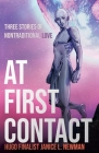 At First Contact By Janice L. Newman Cover Image