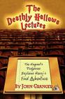 The Deathly Hallows Lectures: The Hogwarts Professor Explains the Final Harry Potter Adventure By John Granger Cover Image