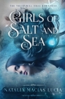 Girls of Salt and Sea By Natalia Macias Lucia Cover Image