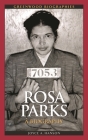 Rosa Parks: A Biography (Greenwood Biographies) Cover Image