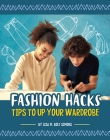 Fashion Hacks: Tips to Up Your Wardrobe By Lisa M. Bolt Simons Cover Image