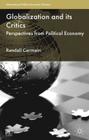 Globalization and Its Critics: Perspectives from Political Economy (International Political Economy) By R. Germain Cover Image