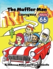 The Muffler Man Coloring Book: Route 66 Edition By Brynn W. Shiovitz, Rebecca J. Miller (Illustrator) Cover Image