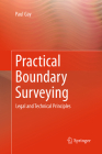 Practical Boundary Surveying: Legal and Technical Principles Cover Image