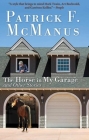 The Horse in My Garage and Other Stories By Patrick F. McManus Cover Image