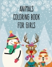 Animals coloring book for girls: An Adorable Coloring Book with funny Animals, Playful Kids for Stress Relaxation Cover Image
