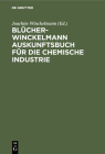 Blücher-Winckelmann Auskunftsbuch Für Die Chemische Industrie By Joachim Winckelmann (Editor) Cover Image