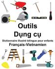 Français-Vietnamien Outils Dictionnaire illustré bilingue pour enfants Cover Image