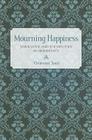 Mourning Happiness By Vivasvan Soni Cover Image