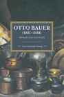 Otto Bauer (1881-1938): Thinker and Politician (Historical Materialism) Cover Image