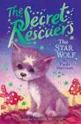 The Star Wolf (The Secret Rescuers #5) By Paula Harrison, Sophy Williams (Illustrator) Cover Image