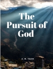 The Pursuit of God By A W Tozer Cover Image