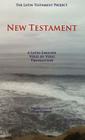 Latin Testament Project New Testament-PR-FL/OE By John G. Cunyus (Translator) Cover Image